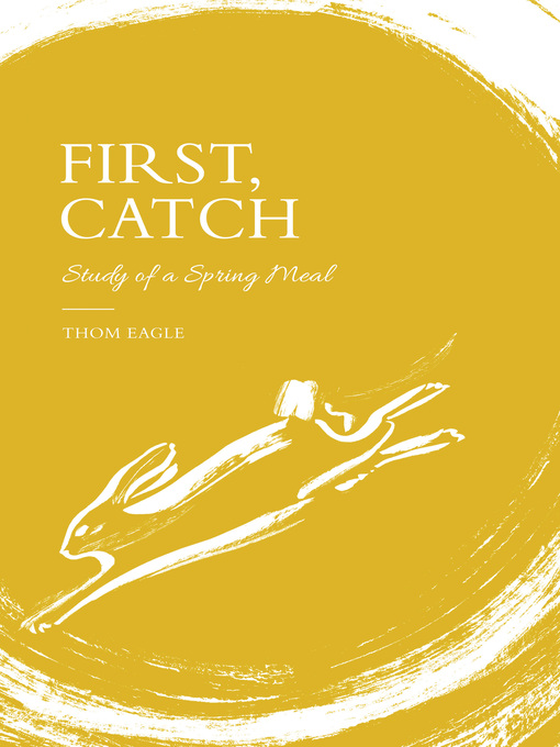 Title details for First, Catch by Thom Eagle - Available